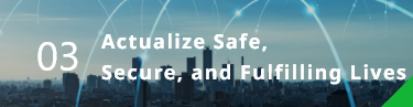 Actualize Safe, Secure, and Fulfilling Lives | TOYO Corporation