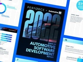 Perforce Software｜2022年版 自動車向けソフトウェア開発の現状調査レポート
